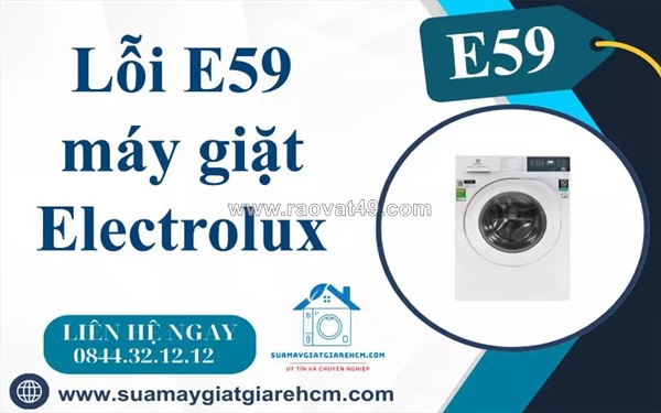 Sửa lỗi e59 máy giặt electrolux tại nhà nhanh chóng, giá rẻ