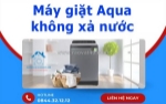 Sửa máy giặt aqua không xả nước nhanh chóng - giá tốt tại tphcm
