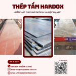 Thép tấm hardox: giải pháp kháng mài mòn toàn diện và tối ưu hóa chi phí vận hành cho các dự án công nghiệp nặng