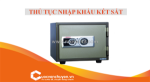 Thủ tục nhập khẩu két sắt