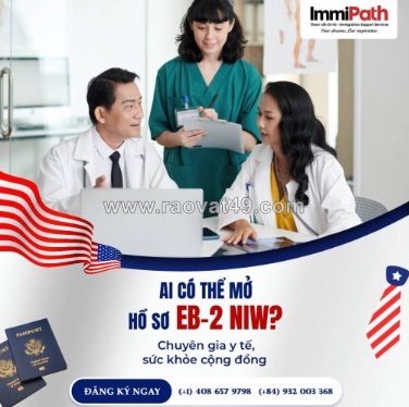 Tìm hiểu về điều kiện, hồ sơ chương trình định cư mỹ diện eb2 niw cùng immipath