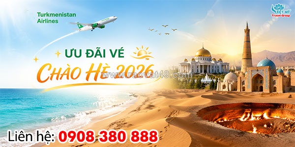 Turkmenistan airlines ưu đãi vé chào hè 2026