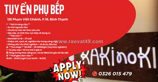 Tuyển [làm ngay, ko kn] phụ bếp bình thạnh