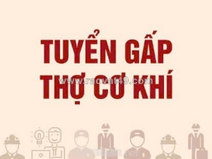 Tuyển thợ cơ khí, thợ thi công & lđpt làm tại xưởng & công trình