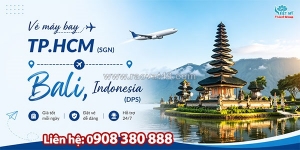 Vé máy bay tp.hcm (sgn) – bali, indonesia (dps)