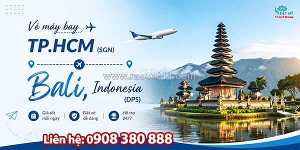 Vé máy bay tp.hcm (sgn) – bali, indonesia (dps)