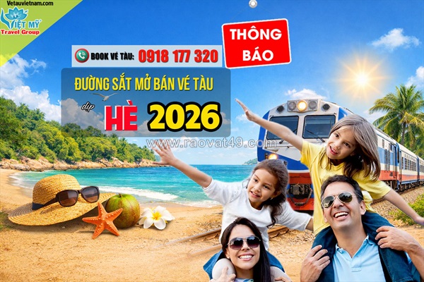 Vé tàu hè 2026 chính thức lên kệ từ 15/5/2026