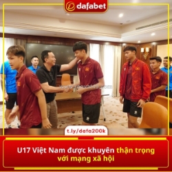 Chủ tịch trần quốc tuấn đã nhắn nhủ các cầu thủ u17 việt nam