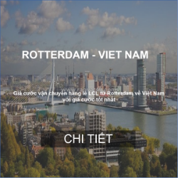 Cước vận tải hàng lẻ từ rotterdam về việt nam