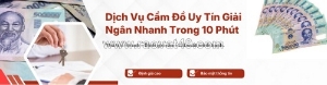 Dịch vụ cầm đồ lãi suất thấp – giải pháp được nhiều khách hàng lựa chọn