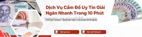 Dịch vụ cầm đồ lãi suất thấp – giải pháp được nhiều khách hàng lựa chọn