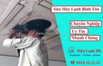 Dịch vụ sửa máy lạnh quận bình tân chuyên nghiệp, giá rẻ tại nhà
