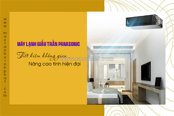 Điểm bán máy lạnh giấu trần – âm trần ống gió panasonic bảo hành chính hãng, giá rẻ chất lượng cao