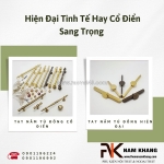 Hiện đại tinh tế hay cổ điển sang trọng - đâu là gu nội thất của bạn
