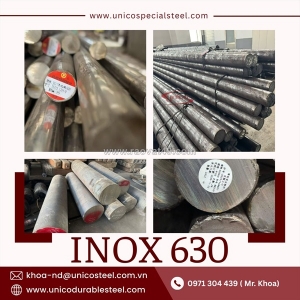 Inox 630 (17-4ph) unico: sự kết hợp hoàn hảo giữa độ cứng cao và khả năng chống gỉ vượt trội