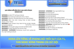 Keria lên tiếng về phong độ trồi sụt của t1