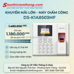 Lắp đặt máy chấm công hikvision ds-k1a8503mf - ưu đãi tháng 5