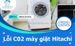 Lỗi c02 máy giặt hitachi - hướng dẫn kiểm tra và khắc phục chi tiết