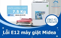Lỗi e12 máy giặt midea là gì? nguyên nhân và cách xử lý