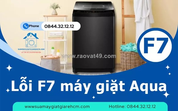 Lỗi f7 máy giặt aqua - nguyên nhân & cách sửa chi tiết nhất.