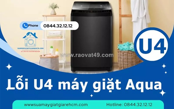 Lỗi u4 máy giặt aqua có nghiêm trọng không? cách nhận biết và xử lý