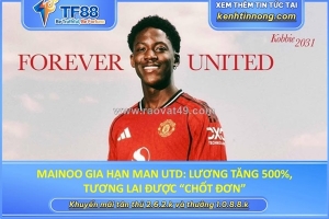 Mainoo gia hạn man utd: lương tăng 500%, tương lai được “chốt đơn”