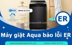 Máy giặt aqua báo lỗi er phải làm sao? xem ngay cách xử lý