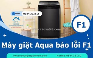 Máy giặt aqua báo lỗi f1 - nguyên nhân & cách khắc phục nhanh tại nhà