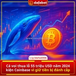 Một “cá voi” từng lỗ tới 55 triệu usd trong năm 2024 vừa chính thức đâm đơn kiện coinbase