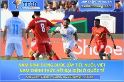 Nam định dừng bước đầy tiếc nuối