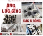 Ống lục giác đặc và rỗng sản xuất theo yêu cầu: giải pháp vật liệu định hình kỹ thuật cao, cắt phôi chính xác theo bản vẽ tại unico steel