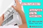 Sửa máy lạnh quận 12 tận nhà - nhanh, chuẩn, tiết kiệm chi phí