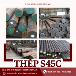 Thép tròn đặc s45c nhập khẩu chính ngạch: giải pháp phôi cơ tính đồng đều, tối ưu chi phí cho ngành cơ khí chế tạo máy