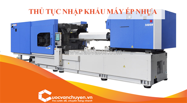 ~/Img/2026/5/thu-tuc-nhap-khau-may-ep-nhua-01.png