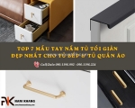 Top 10+ mẫu tay nắm tủ tối giản được khách hàng săn đón 2026