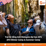 Trại hè tiếng anh malaysia apu – học tiếng anh kết hợp trải nghiệm quốc tế