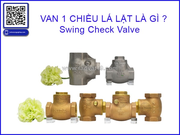 Van 1 chiều lá lật là gì? cấu tạo, nguyên lý và kinh nghiệm lựa chọn từ chuyên gia công ty tân thành