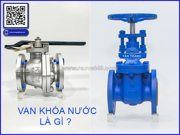 Van khóa nước là gì? các loại van khóa nước phổ biến hiện nay