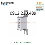 Cầu chì bussmann 170m1322 bán dẫn(cắt nhanh)