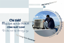 Chi tiết điều hòa âm trần cassette daikin 2 ngựa và diện tích lắp đặt tương ứng
