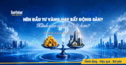 Có 500 triệu nên đầu tư vàng hay bất động sản?