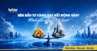 Có 500 triệu nên đầu tư vàng hay bất động sản?