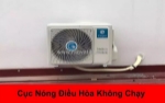 Cục nóng điều hòa không chạy - dấu hiệu hư hỏng nghiêm trọng cần xử lý ngay