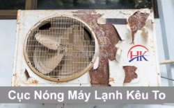 Cục nóng máy lạnh kêu to - lỗi nhỏ hay dấu hiệu hỏng hóc nghiêm trọng?