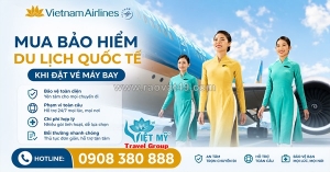 Đặt vé máy bay quốc tế kèm bảo hiểm du lịch tiện lợi