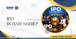Điều kiện ipo doanh nghiệp tại việt nam cần được hiểu đúng