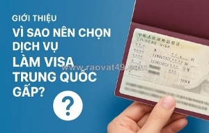 Đơn vị tư vấn dịch vụ visa trung quốc dài hạn – đúng mục đích, tiết kiệm thời gian