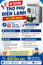 [free đào tạo] 2 thợ phụ điện lạnh hóc môn