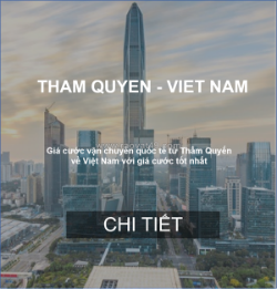 Giá cước vận chuyển hàng từ thẩm quyến, trung quốc về việt nam