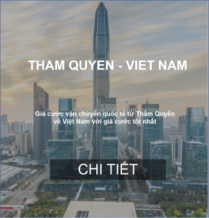 Giá cước vận chuyển hàng từ thẩm quyến, trung quốc về việt nam